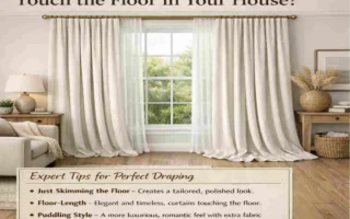 Should Curtains Touch the Floor in Your House? Expert Tips for Perfect Draping