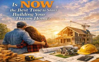 is now a good time to build a home